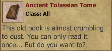 How to best use the Ancient Tolassian Tome and Scroll of.